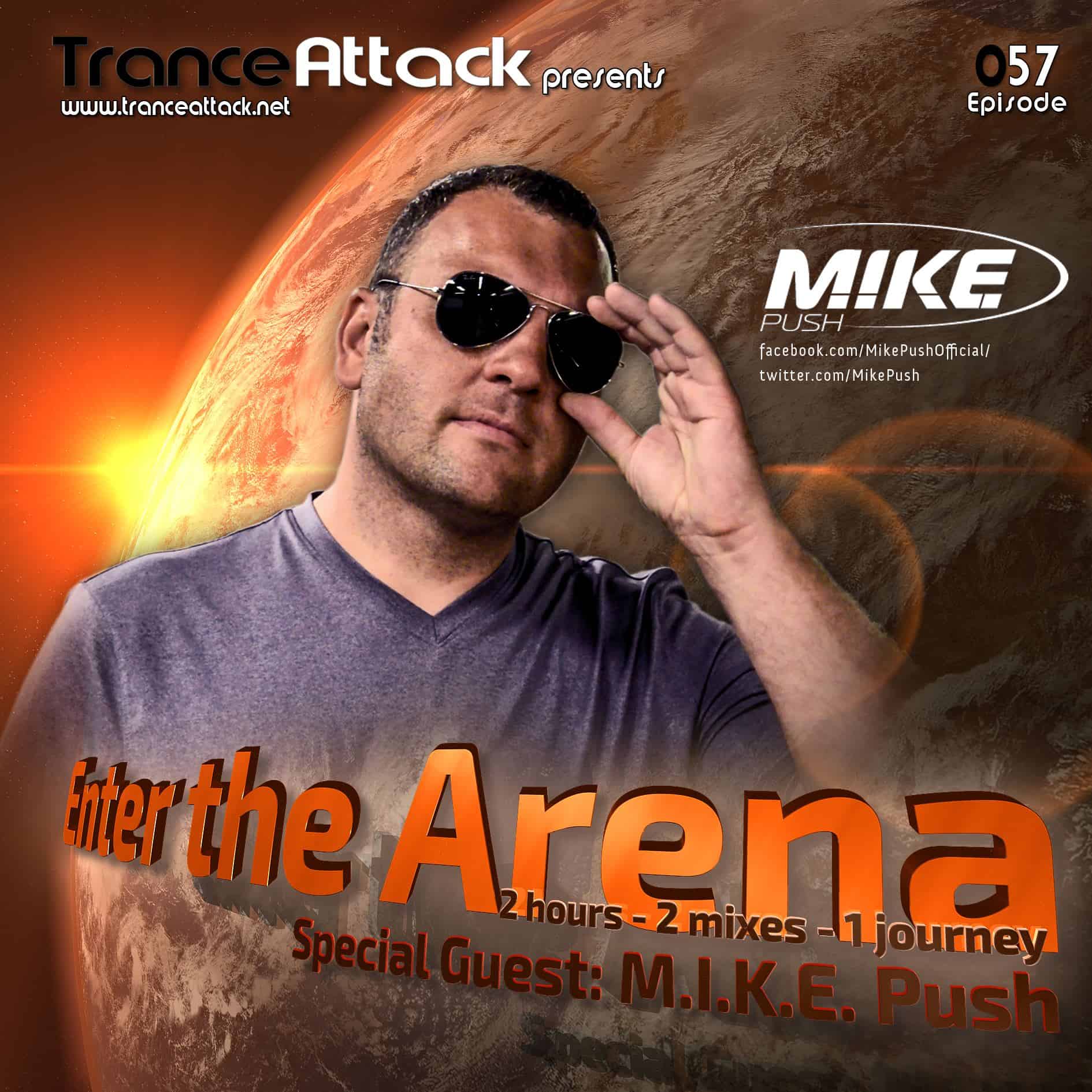 Enter The Arena 057: M.I.K.E. Push & G:Core!