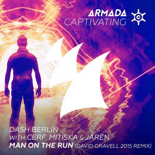 Dash Berlin With Cerf Mitiska Jaren Man On The Run David Gravell 2015 Remix dash berlin with cerf mitiska jaren