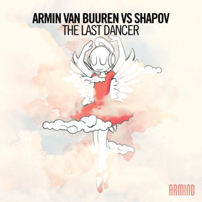 Armin van Buuren vs. Shapov - The Last Dancer