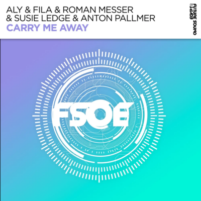 Aly & Fila & Roman Messer & Susie Ledge & Anton Pallmer – Carry Me Away
