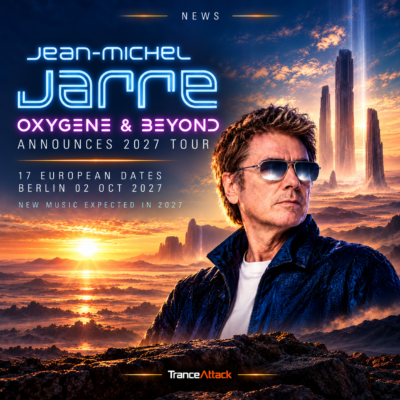 TranceAttack editorial artwork announcing Jean-Michel Jarre’s OXYGENE & BEYOND 2027 European tour.
